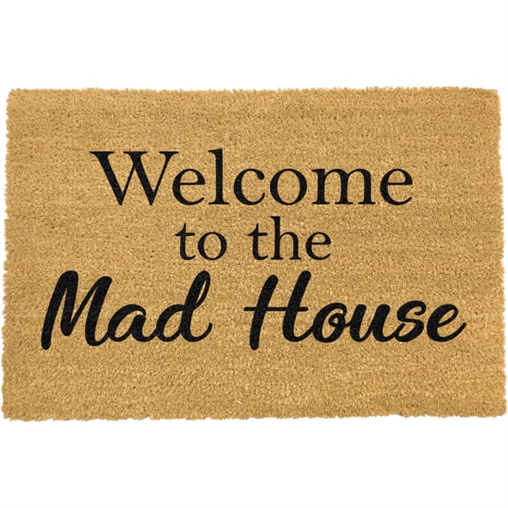 Welcome To The Mad House Doormat