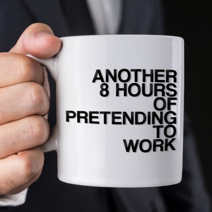 Another 8 Hours of PRETENDING to work MUG Funny Office cup coffee gift 107 