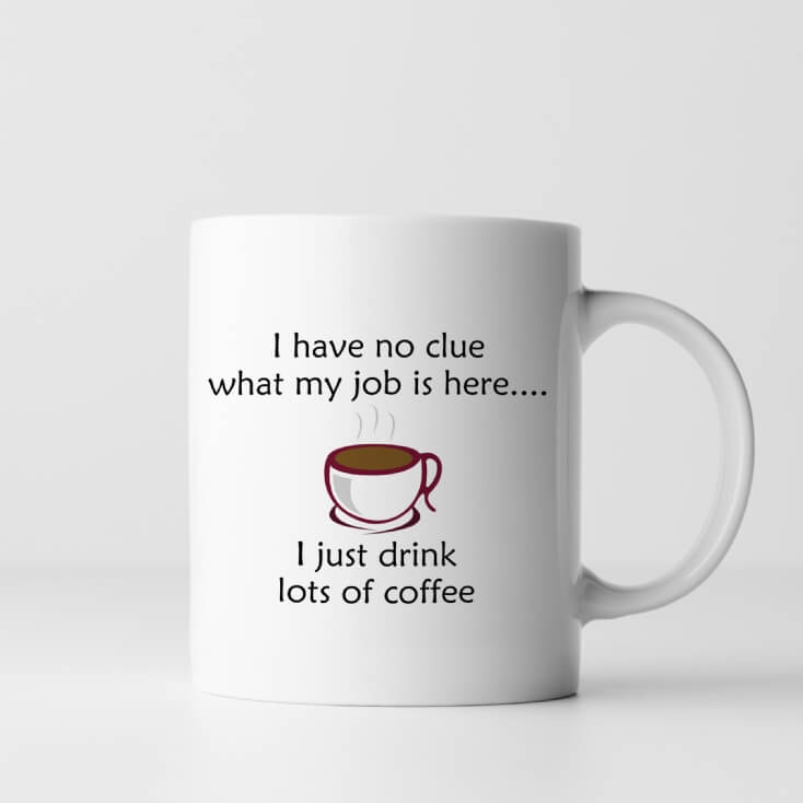 I Just Drink Lots Of Coffee Mug