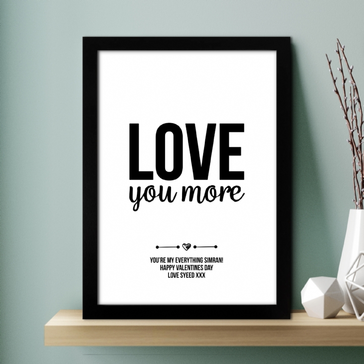 Personalised Love You More Print