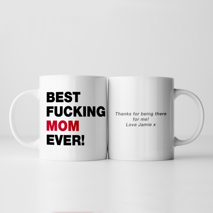 Personalised Best Fucking Mum/Stepmum Ever Mug
