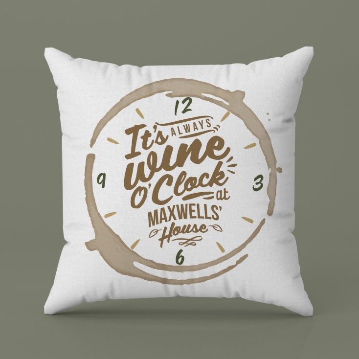 "It's Always Wine O'Clock..." Personalised White Wine Cushion