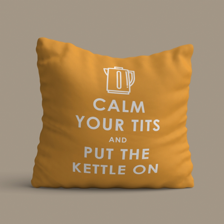 Funny Keep Calm and Put the Kettle On Cushion