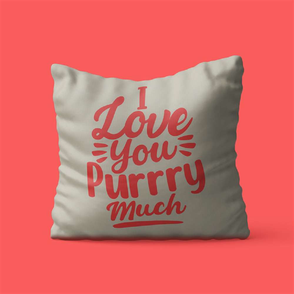I Love You Purry Much Cushion