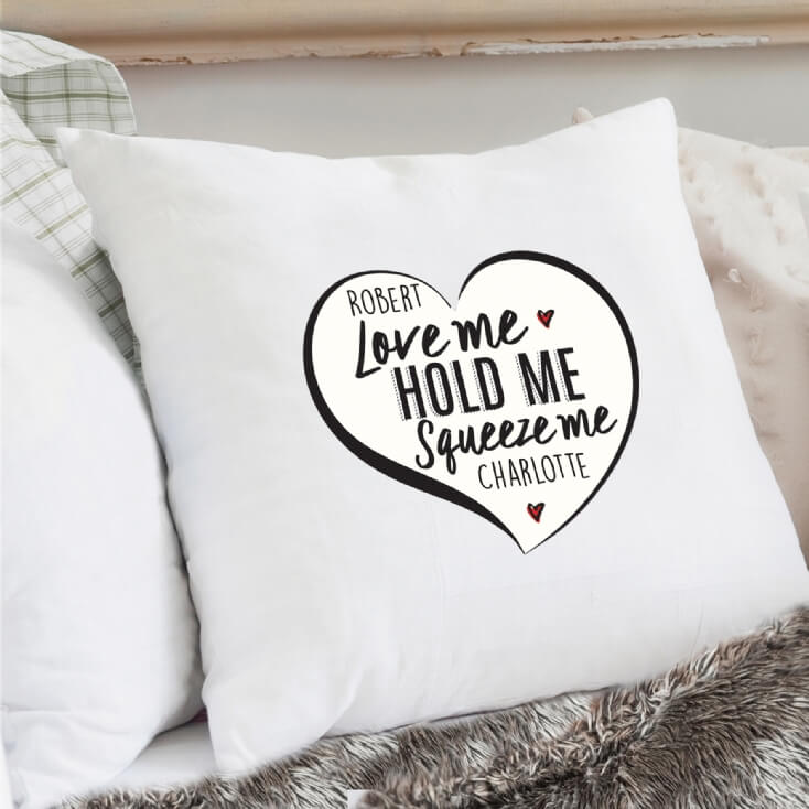 Personalised ‘Love Me, Hold Me, Squeeze Me’ Cushion Cover