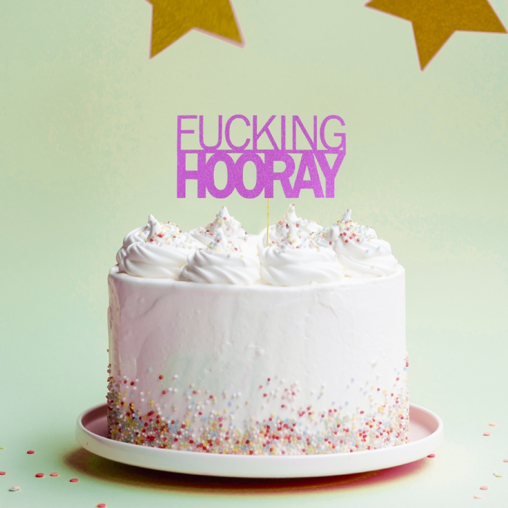 Fucking Hooray Special Occasion and Birthday Cake Topper