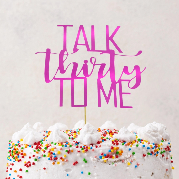Handmade Talk Thirty To Me 30th Birthday Cake Topper