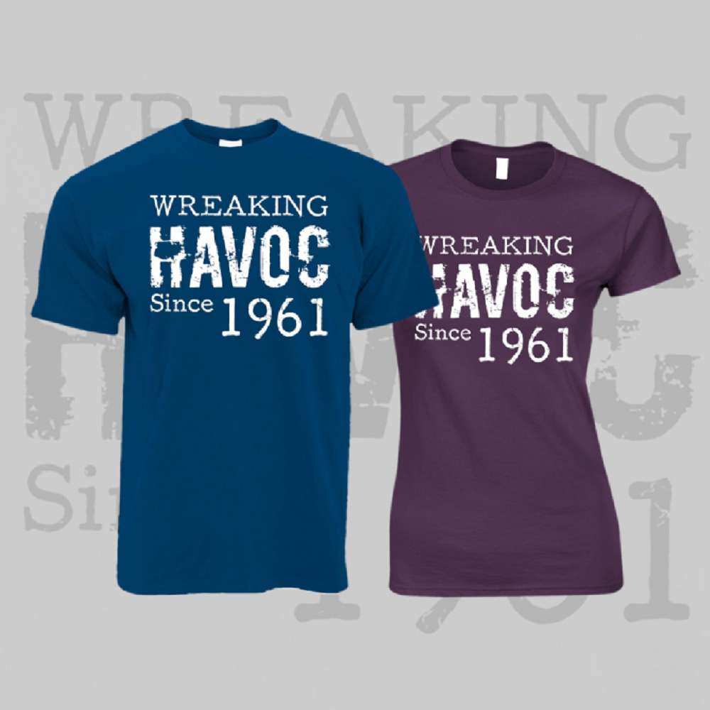 Wreaking Havoc Since? 60th Birthday TShirts Find Me A Gift
