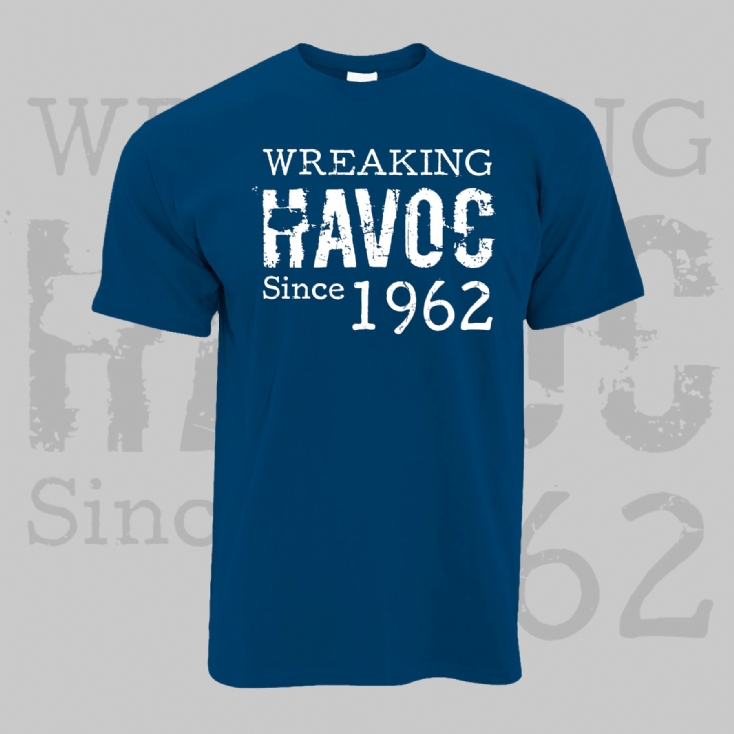 21st 30th 40th 50th 60th 70th 80th Birthday Gift Present T-Shirt Wreaking Havoc