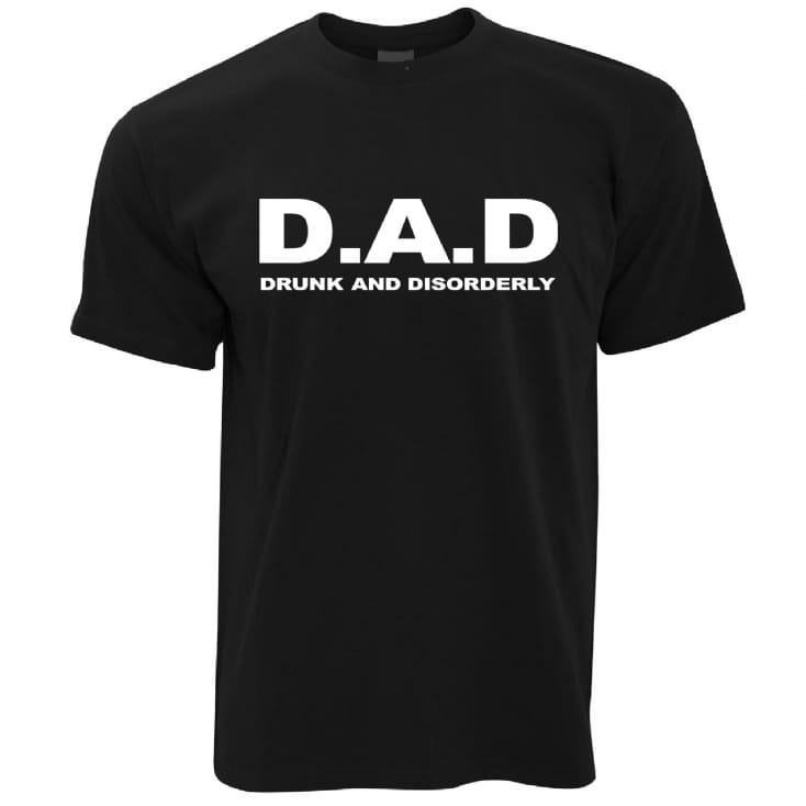 DAD Drunk and Disorderly Mens TShirts