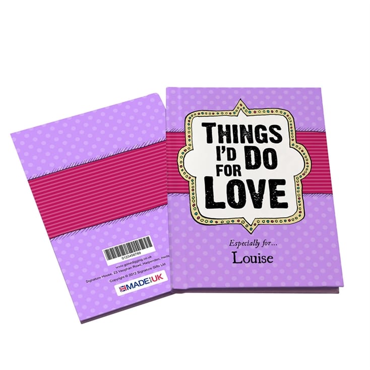 Personalised Things I’d Do for Love Book