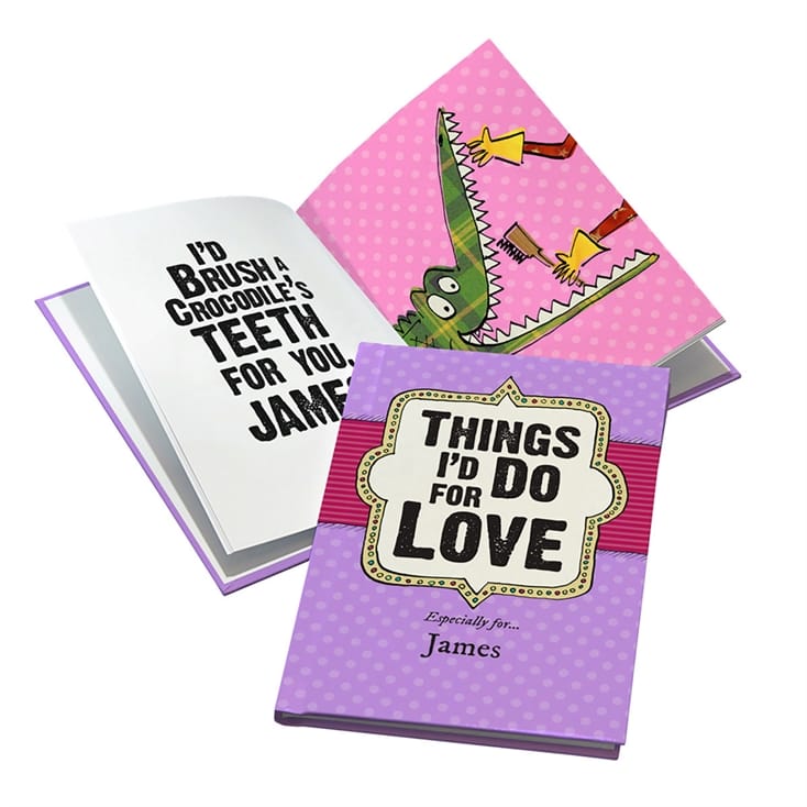 Personalised Things I’d Do for Love Book