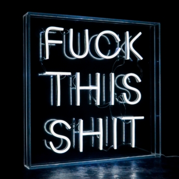 Fuck This Shit Extra Large Neon Sign