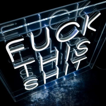 Fuck This Shit Extra Large Neon Sign