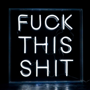Fuck This Shit Extra Large Neon Sign