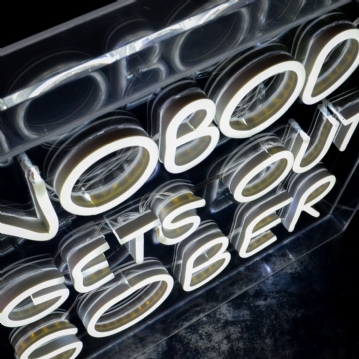 Nobody Gets Out Sober Extra Large Neon Sign