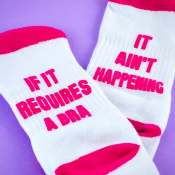 It Ain't Happening Funny Socks