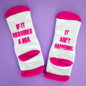 It Ain't Happening Funny Socks