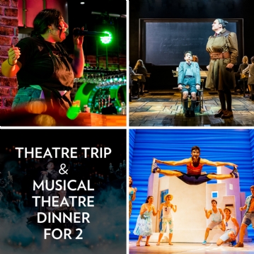 Theatre Trip and Musical Theatre Dinner for Two