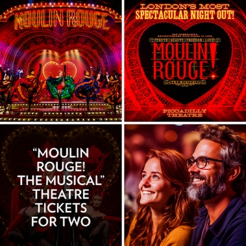 Moulin Rouge! The Musical Theatre Tickets for Two