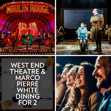 West End Theatre & Marco Pierre White Dining for Two