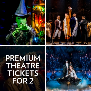 Premium Theatre Tickets for Two