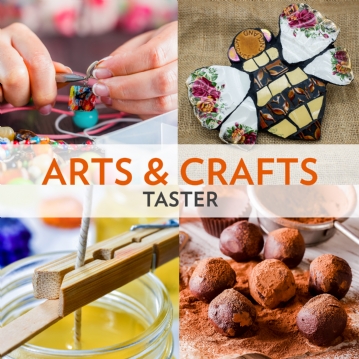 Arts and Crafts Taster