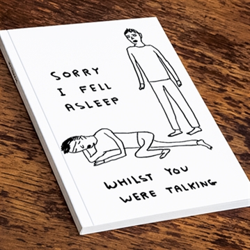 David Shrigley "Sorry I Fell Asleep" A5 Notebook
