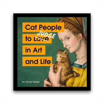 Cat People to Judge in Art and Life