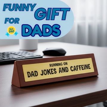 "Dad Running on Jokes and Caffeine" Wooden Desk Sign