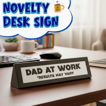 "Dad At Work" Wooden Desk Sign