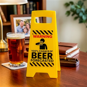 "Dad 100% Beer Forecast" Desk Warning Sign