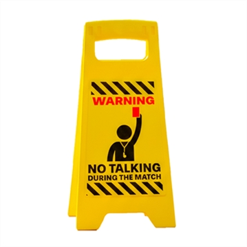 "No Talking During Match" Desk Warning Sign