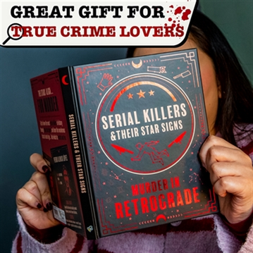 Serial Killers & Their Star Signs - Murder In Retrograde Book