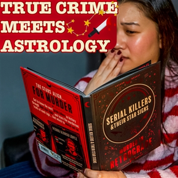 Serial Killers & Their Star Signs - Murder In Retrograde Book