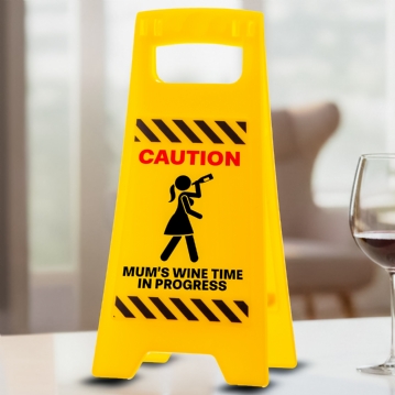 Mum's Wine Time in Progress Desk Warning Sign