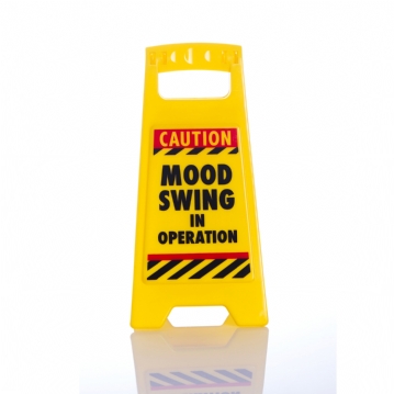 Mood Swing Desk Warning Sign