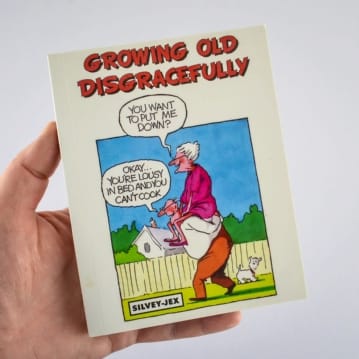 Growing Old Disgracefully Book