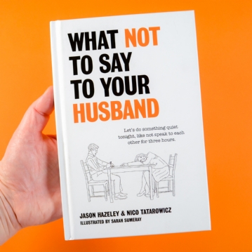 What Not To Say To Your Husband Book
