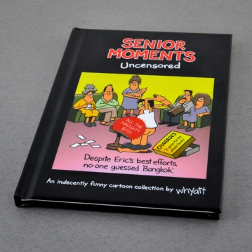 Senior Moments: Uncensored Book