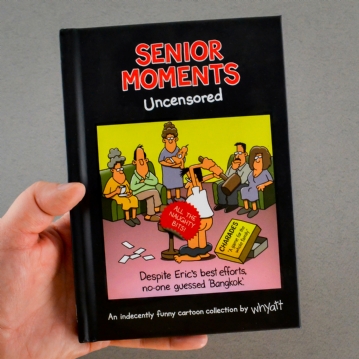 Senior Moments: Uncensored Book