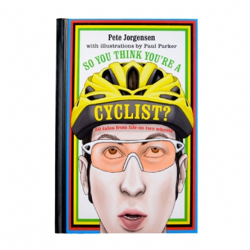 So You Think You're A Cyclist Book