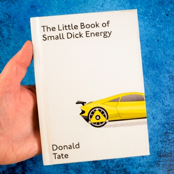 The Little Book of Small Dick Energy