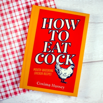 How To Eat Cock - Cookbook