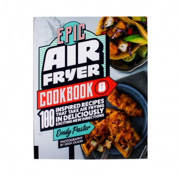 Epic Air Fryer Cookbook