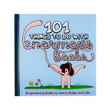 101 Things To Do With Enormous Boobs