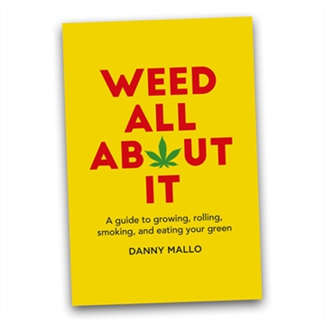Weed All About It Book