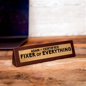 "Fixer of Everything" Wooden Desk Sign