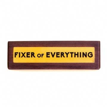 "Fixer of Everything" Wooden Desk Sign
