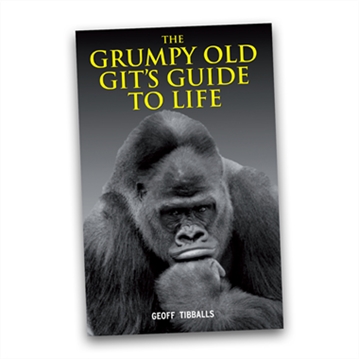 The Grumpy Old Gits Guide To Life Book